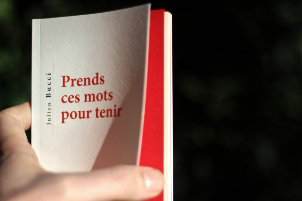 Prends ces mots pour tenir_Julien Bucci